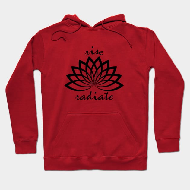 rise & radiate Hoodie by rclsivcreative